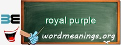 WordMeaning blackboard for royal purple